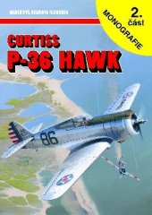 kniha Curtiss P-36 Hawk 2. část monografie, AJ Press 2002