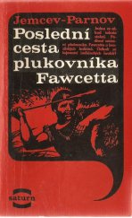 kniha Poslední cesta plukovníka Fawcetta, Svět sovětů 1968