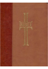 kniha Bible Český ekumenický překlad, Česká biblická společnost 2007