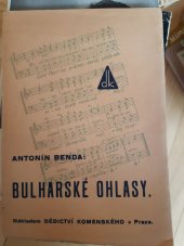 kniha Bulharské ohlasy výbor z bulharské poesie lidové i umělé s dodatkem o zemi a lidech, Dědictví Komenského 1933