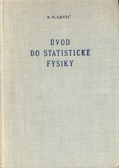 kniha Úvod do statistické fysiky Schváleno výn. ministerstva školství ... jako celostátní vysokoškolská učebnice, Československá akademie věd 1954