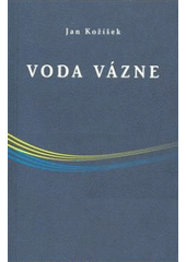 kniha Voda vázne, Spojené náhody 2007