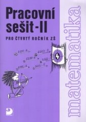 kniha Pracovní sešit matematika pro čtvrtý ročník Z., Fortuna 1999