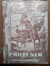 kniha Proti nim [Díl II], - Povstání - contra gentem Germanicam., Družstvo Moravského kola spisovatelů 1946