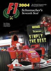 kniha F1 2004 Schumacher´s seventh seal The World Championship Photographic Review,  Worldwide 2004
