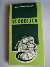 kniha Vlkobijca, Príroda 1970