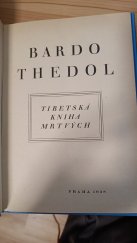 kniha Tibetská kniha mrtvých Bardo Thedol, Universalia, společnost českosl. hermetiků 1938