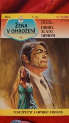 kniha Žena v ohrožení 162 - Hroby, zlato, démoni, Ivo Železný 1995