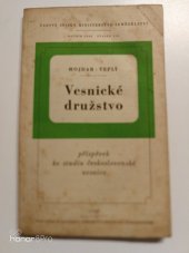 kniha Vesnické družstvo příspěvek ke studiu československé vesnice, Ministerstvo zemědělství 1948