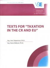 kniha Texts for "Taxation in the CR and EU", Oeconomica 2015