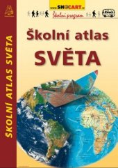 kniha Školní atlas světa, SHOCart 2004