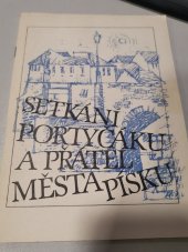 kniha Setkání portyčáků a přátel města písku, Jihočeské tiskárny 1988