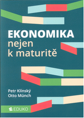 kniha Ekonomika nejen k maturitě, Eduko 2020