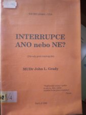 kniha Interrupce ano nebo ne? (důvody proti interrupcím), Řád 1992