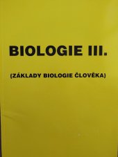 kniha Biologie III. Základy biologie člověka, pracovní sešit , Gymnázium v Klatovech  1994