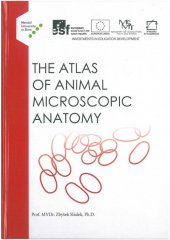 kniha The atlas of animal microscopic anatomy, Mendelova univerzita v Brně 2015