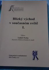 kniha Blízký východ v současném světě ... [sborník z mezinárodního vědeckého kolokvia, konaného v Plzni dne ... ], Aleš Čeněk 2005