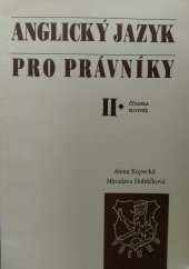 kniha Anglický jazyk pro právníky II., Čítanka, slovník (dočasná vysokoškolská učebnice)., Všehrd 1991