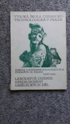 kniha Koroze a konzervace památkových předmětů ze železa [Sborník přednášek ze semináře VŠCHT] : Září 1980, Laboratoř chemie restaurování uměleckých děl VŠCHT 1980