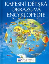 kniha Kapesní dětská obrazová encyklopedie, Svojtka & Co. 2006