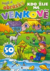 kniha Kdo žije na venkově více než 50 samolepek, Fragment 2006