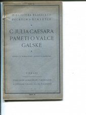 kniha C. Julia Caesara Paměti o válce galské kniha III. dokončení - knihy VI. začátek, České lidové knihkupectví a antikvariát 1920