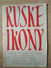 kniha Ruské ikony výstava ze sbírek ČSAV a N[árodní] g[alerie] v Praze : Litoměřice, listopad-prosinec : [katalog] 1972, Galerie výtvarného umění 1972