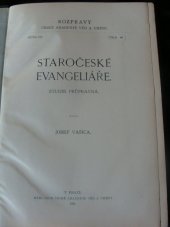 kniha Staročeské evangeliáře studie průpravná, Česká akademie věd a umění 1931