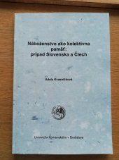 kniha Náboženstvo ako kolektívna pamäť  Prípad Slovenska a Čiech, Univerzita Komenského v Bratislave 2005