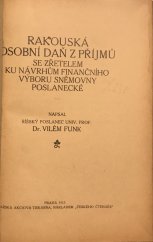 kniha Rakouská osobní daň z příjmů se zřetelem ku návrhům finančního výboru sněmovny poslanecké, Český čtenář 1913