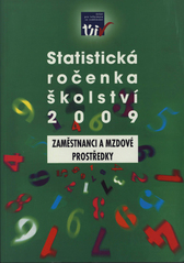 kniha Statistická ročenka školství 2009 zaměstnanci a mzdové prostředky, Ústav pro informace ve vzdělávání 2010