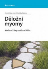 kniha Děložní myomy moderní diagnostika a léčba, Grada 2009