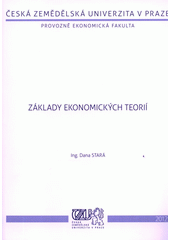 kniha Základy ekonomických teorií, Česká zemědělská univerzita, Provozně ekonomická fakulta 2012