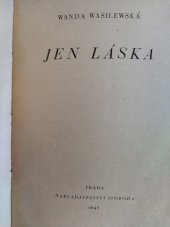 kniha Jen láska, Svoboda 1945