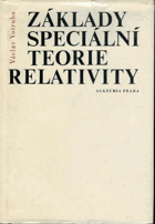 kniha Základy speciální teorie relativity Učebnice pro matematicko-fyz. a přírodověd. fakulty, Academia 1977