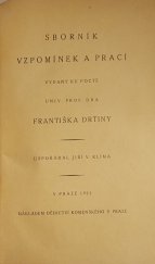 kniha Sborník vzpomínek a prací vydaný ku poctě univ. prof. Dra Františka Drtiny, J. Otto 1921