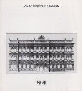 kniha Ignác Vojtěch Ullmann (1822-1897) [Palác Kinských 9. června - 7. srpna 1994], Národní galerie  1994