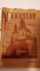 kniha Rodinný kalendář církve československé Blahoslav na obyčejný rok 1946 .... Ročník 25, Blahoslav 1945