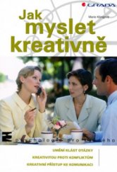 kniha Jak myslet kreativně, Grada 2006