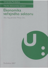 kniha Ekonomika veřejného sektoru, Univerzita Pardubice 2007