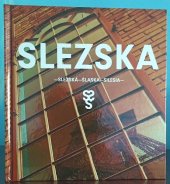 kniha Slezská - Śląska - Silesia, Statutární město Ostrava 2018