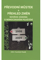 kniha Převodní můstek a přehled změn nového zákona o nemocenském pojištění, Dashöfer 2008