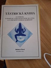 kniha Tántrická kniha o aurách, o postupu vtělování duše do lůna, autorská edice 1993