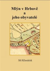 kniha Mlýn v Hrbově a jeho obyvatelé, Jonathan Livingston 2016