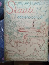 kniha Skauti dobrého pohodlí Ústup z junáckého mládí, Alois Srdce 1940