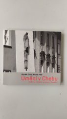 kniha Umění v Chebu. Umění ve veřejném prostoru / Svazek II, Galerie výtvarného umění v Chebu 2013