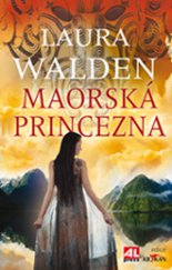 kniha Maorská princezna, Alpress 2014