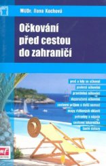 kniha Očkování před cestou do zahraničí, Mladá fronta 2008