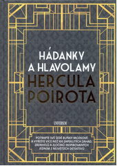 kniha Hádanky a hlavolamy Hercula Poirota potrapte své šedé buňky mozkové a vyřešte více než 100 zapeklitých záhad, zádrhelů a zločinů inspirovaných jedním z největších detektivů, Universum 2017