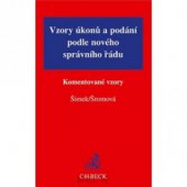 kniha Vzory úkonů a podání podle nového správního řádu [komentované vzory], C. H. Beck 2006